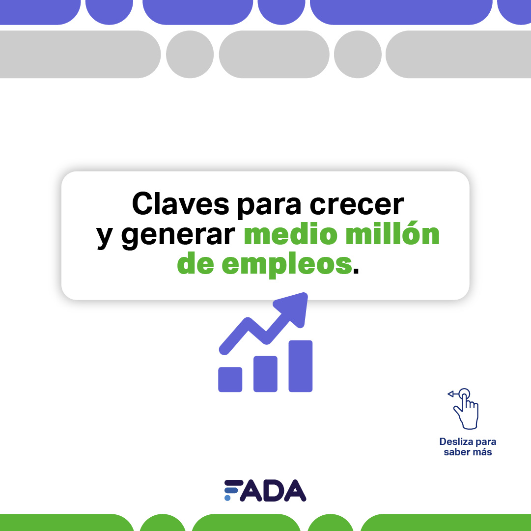 Claves para crecer y generar medio millón de empleos